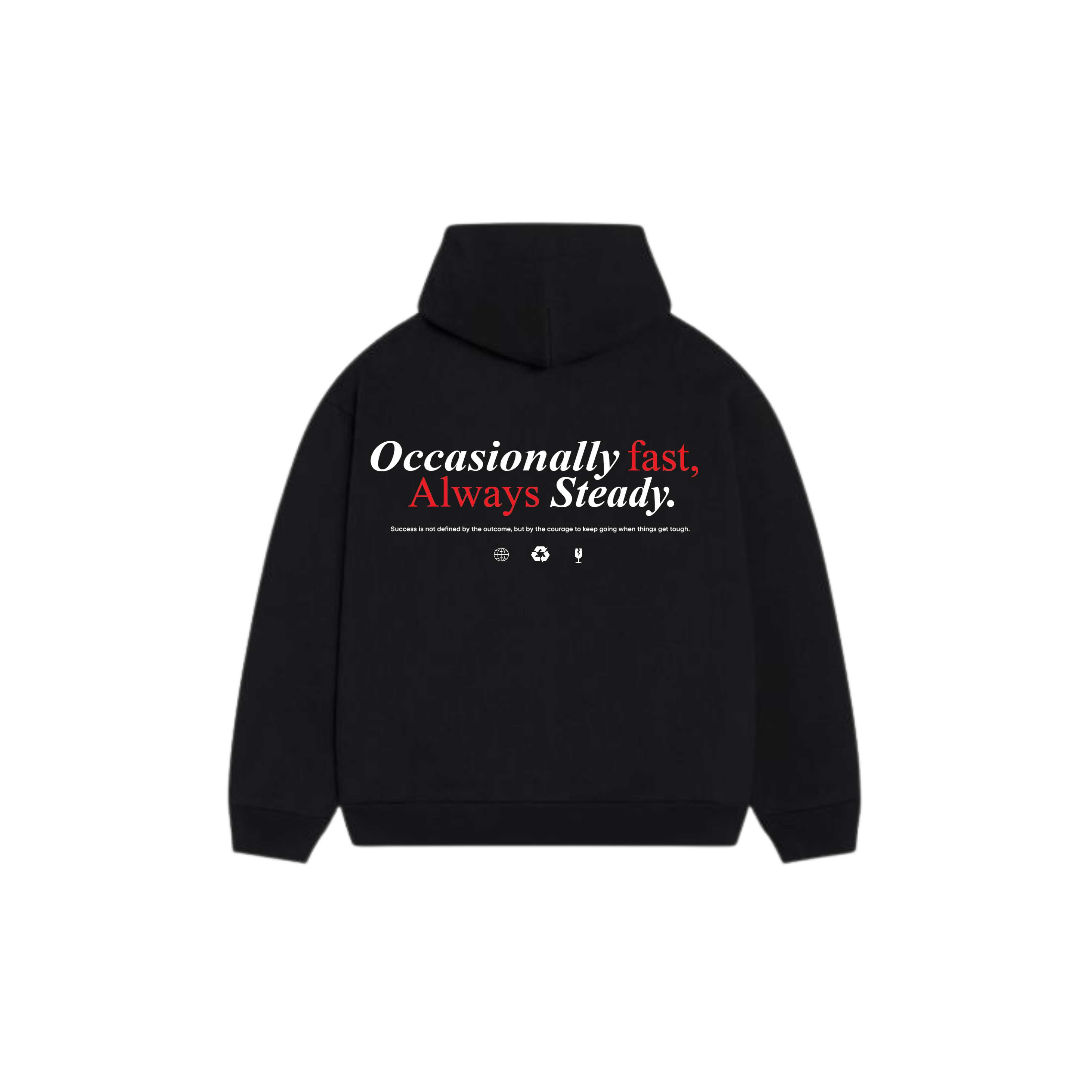 Always Steady Hoodie